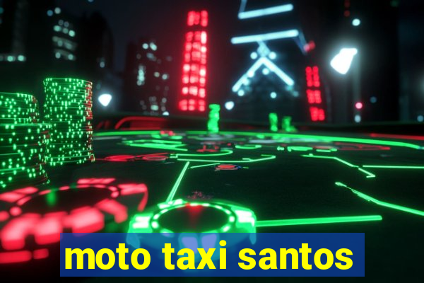 moto taxi santos